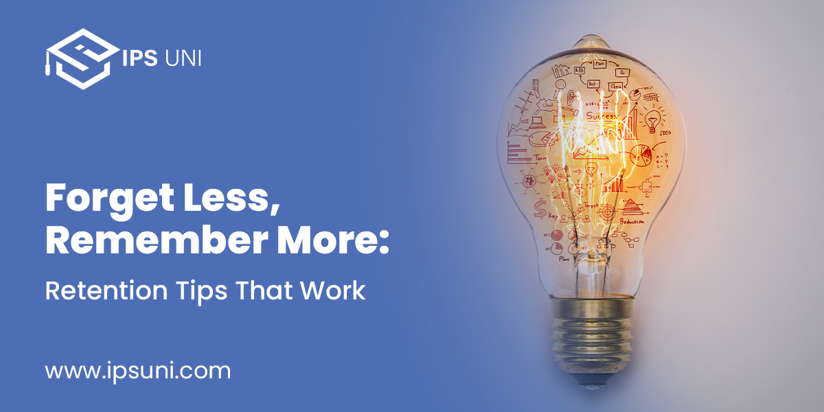 Forget Less, Remember More Retention Tips That Work